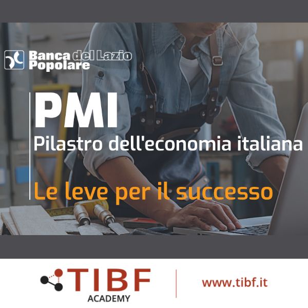 Convegno “Le PMI pilastro dell’economia italiana. Le leve per il successo”